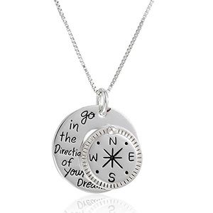 Go in the Direction of Your Dreams Inspirational Sterling Silver Necklace